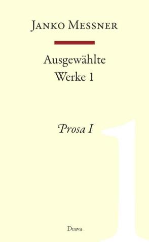 Ausgewählte Werke 1 von Messner,  Janko, Strutz,  Jozej