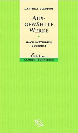 Ausgewählte Werke von Claudius,  Matthias, Freund,  Winfried