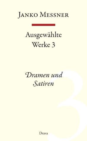 Ausgewählte Werke 3 von Messner,  Janko, Strutz,  Jozej