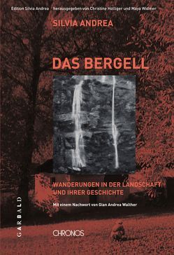 Ausgewählte Werke / Das Bergell von Andrea,  Silvia, Walther,  Gian-Andrea