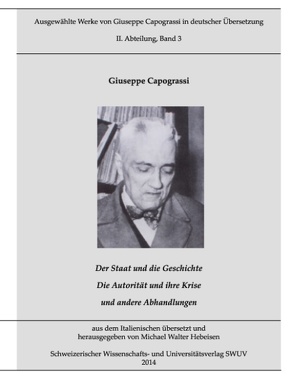 Ausgewählte Werke in deutscher Übersetzung, Bd. 3 von Capograssi,  Giuseppe, Hebeisen,  Michael Walter
