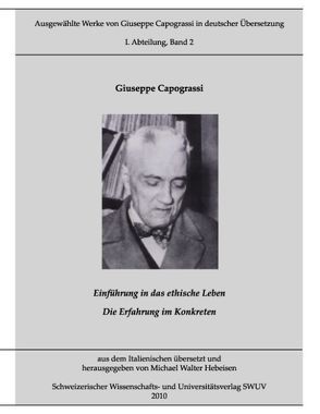 Ausgewählte Werke von Giuseppe Capograssi in deutscher Übersetzung von Capograssi,  Giuseppe, Hebeisen,  Michael W