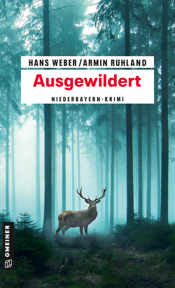 Ausgewildert von Ruhland,  Armin, Weber,  Hans