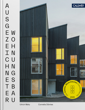 Ausgezeichneter Wohnungsbau 2020 von Dörries,  Cornelia, Maly,  Ulrich