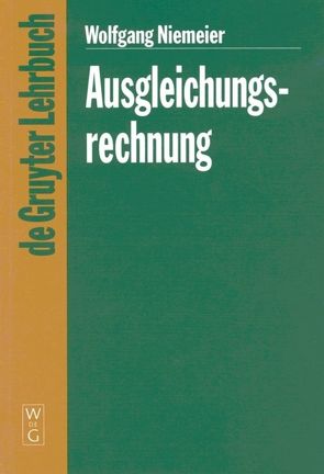 Ausgleichungsrechnung von Niemeier,  Wolfgang