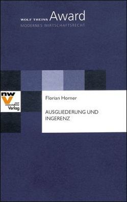 Ausgliederung und Ingerenz von Horner,  Florian