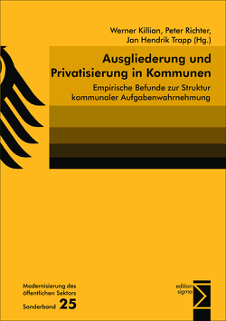 Ausgliederung und Privatisierung in Kommunen von Killian,  Werner, Richter,  Peter, Trapp,  Jan Hendrik