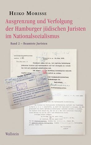 Ausgrenzung und Verfolgung der Hamburger jüdischen Juristen im Nationalsozialismus von Morisse,  Heiko