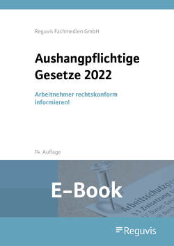 Aushangpflichtige Gesetze 2022 (E-Book)