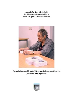 Auskünfte über die Arbeit von Prof. Dr. Phil. Anneliese Löffler von Löffler,  Anneliese, Tolzien,  Eike-Jürgen