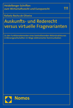 Auskunfts- und Rederecht versus virtuelle Fragevarianten von Rocha de Oliveira,  Rafaela