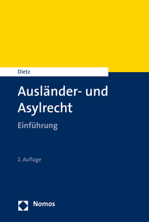 Ausländer- und Asylrecht von Dietz,  Andreas