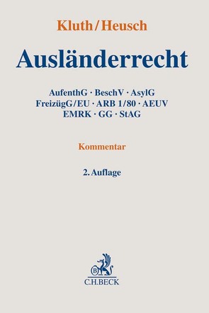 Ausländerrecht von Bohley,  Michelle, Breidenbach,  Wolfgang, Brinktrine,  Ralf, Dickten,  Franziska, Dollinger,  Franz-Wilhelm, Eichenhofer,  Johannes, Fleuß,  Martin, Griesbeck,  Michael, Günther,  Carsten, Haderlein,  Nicola, Hecker,  Jan, Heusch,  Andreas, Hofmann,  Jens, Hohoff,  Ute, Houben,  Andrea, Hruschka,  Constantin, Klaus,  Sebastian, Kluth,  Winfried, Koch,  Andreas, Kurzidem,  Clemens, Maor,  Oliver, Müller,  Daniel Bernhard, Neundorf,  Kathleen, Pettersson,  Paul, Pietzsch,  Holger, Preisner,  Damian, Rossi,  Matthias, Seeger,  Martin, Tewocht,  Hannah, Thym,  Daniel, Weber,  Ferdinand