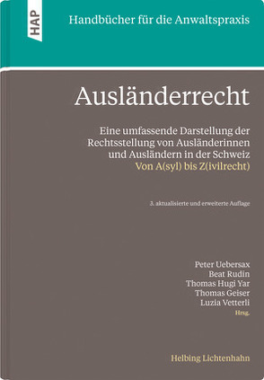 Ausländerrecht von Achermann,  Alberto, Aeberli,  Laura, Arnaiz,  Pablo, Bisaz,  Corsin, Blocher,  Felix, Bolz,  Susanne, Breitenbücher,  Danielle, Breitenmoser,  Stephan, Brunner,  Arthur, Büchler,  Andrea, Campisi,  Laura, Caroni,  Martina, Ege,  Gian, Epiney,  Astrid, Frei,  Nula, Geiser,  Thomas, Genna,  Gian Sandro, Graf,  Anne-Laurence, Hertig Randall,  Maya, Hotz,  Sandra, Hruschka,  Constantin, Hugi Yar,  Thomas, Husi-Stämpfli,  Sandra, Junghanss,  Cornelia, Kieser,  Ueli, Kneer,  Anne, Kocher,  Martin, Kraege,  Caroline, Kühler,  Anne, Maurer,  Tiffany, Merz,  Laurent, Perler,  Beat, Petry,  Roswitha, Priuli,  Valerio, Progin-Theuerkauf,  Sarah, Raveane,  Zeno, Rudin,  Beat, Schlegel,  Stefan, Schmucki,  Antonella, Schuler,  Roman, Schwander,  Ivo, Seiler,  Moritz, Stöckli,  Walter, Studer,  Melanie, Uebersax,  Peter, Vetterli,  Luzia, von Rütte,  Barbara, Weiss,  Marco, Zünd,  Andreas