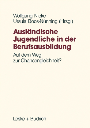 Ausländische Jugendliche in der Berufsausbildung von Nieke,  Wolfgang