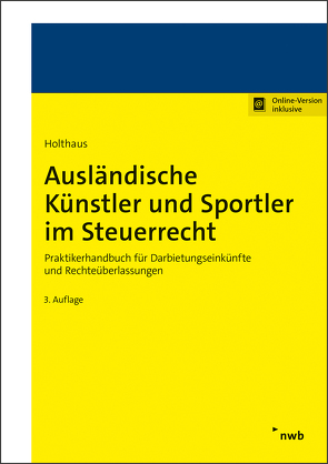 Ausländische Künstler und Sportler im Steuerrecht von Holthaus,  Jörg