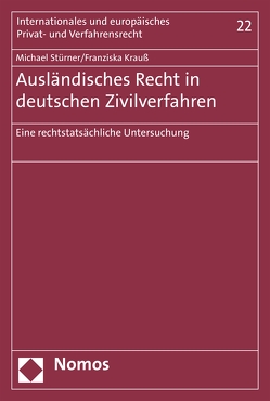 Ausländisches Recht in deutschen Zivilverfahren von Krauß,  Franziska, Stürner,  Michael