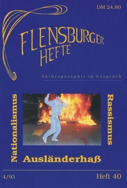 Ausländerhass von Arslan,  Faruk, Cohn-Bendit,  Daniel, Höfer,  Thomas, Maaß,  Torsten, Pehrs,  Judith, Richter,  Wolfgang, Riepe,  Mathias, Riepe,  Matthias, Wagner,  Arfst, Weirauch,  Wolfgang, Zülch,  Tilman