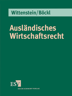 Ausländisches Wirtschaftsrecht – Abonnement von Böckl,  R., Wittenstein,  M.