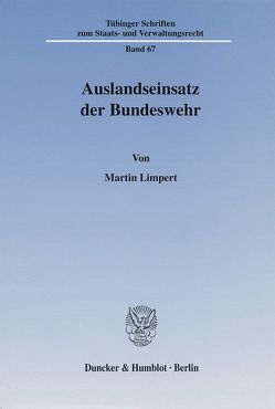 Auslandseinsatz der Bundeswehr. von Limpert,  Martin