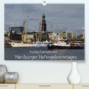 Auslaufparade des Hamburger Hafengeburtstages (Premium, hochwertiger DIN A2 Wandkalender 2023, Kunstdruck in Hochglanz) von Lindemann,  Uwe