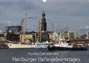 Auslaufparade des Hamburger Hafengeburtstages (Wandkalender 2023 DIN A3 quer) von Lindemann,  Uwe