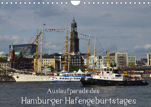 Auslaufparade des Hamburger Hafengeburtstages (Wandkalender 2023 DIN A4 quer) von Lindemann,  Uwe