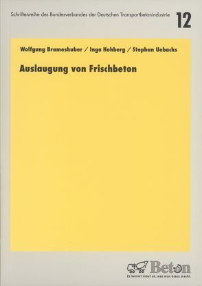 Auslaugung von Frischbeton von Brameshuber,  Wolfgang, Hohberg,  Inga, Uebachs,  Stephan