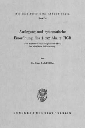 Auslegung und systematische Einordnung des § 392 Abs. 2 HGB. von Böhm,  Klaus Rudolf