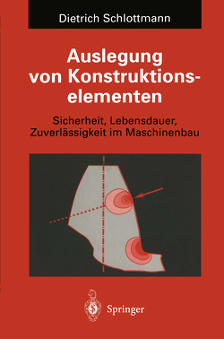 Auslegung von Konstruktionselementen von Schlottmann,  Dietrich