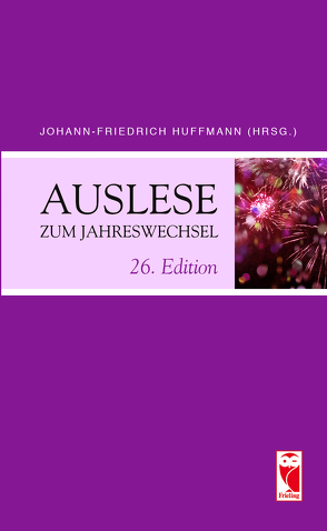 Auslese zum Jahreswechsel. 26. Edition von Huffmann,  Johann-Friedrich