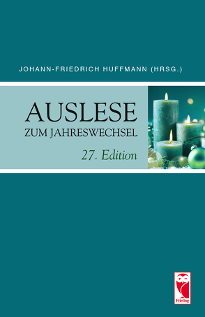 Auslese zum Jahreswechsel. 27. Edition von Huffmann,  Johann-Friedrich