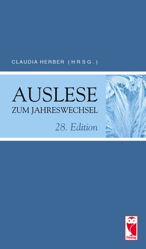 Auslese zum Jahreswechsel. 28. Edition von Herber,  Claudia