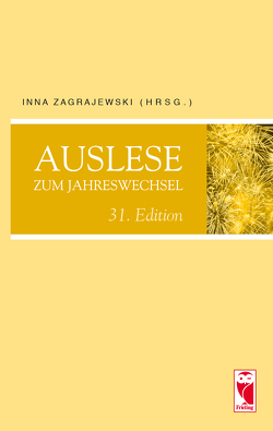 Auslese zum Jahreswechsel. 31. Edition von Zagraewski,  Inna