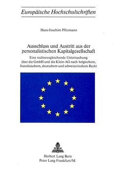 Ausschluss und Austritt aus der Personalistischen Kapitalgesellschaft von Pfitzmann,  Hans-Joachim