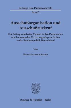 Ausschußorganisation und Ausschußrückruf. von Kasten,  Hans-Hermann