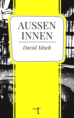 Außen Innen von Misch,  David