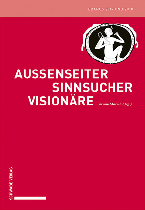 Außenseiter – Sinnsucher – Visionäre von Morich,  Armin