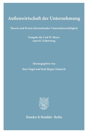 Außenwirtschaft der Unternehmung. von Nagel,  Kurt, Numrich,  Karl Jürgen