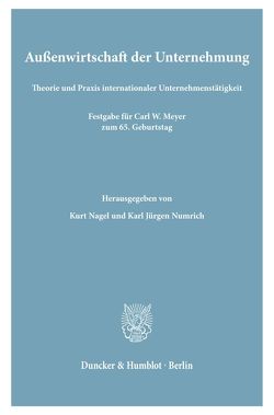 Außenwirtschaft der Unternehmung. von Nagel,  Kurt, Numrich,  Karl Jürgen