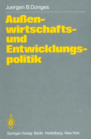 Außenwirtschafts- und Entwicklungspolitik von Donges,  J. B.