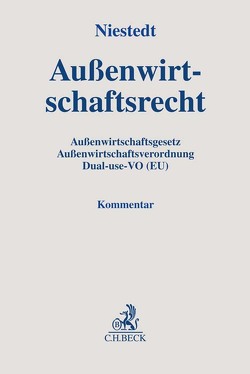 Außenwirtschaftsrecht von Gerster,  Rainald, Hoffmann,  Jan Martin, Junski,  Axel, Niestedt,  Marian, Paasche,  Jan, Retzlaff,  Ingrun, Schmitz,  Annegret, Schwendinger,  Gerd, Simon,  Sven, Verbeck,  Dieter, Wegner,  Kilian