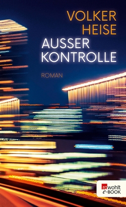 Außer Kontrolle von Heise,  Volker