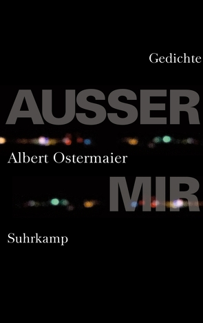 Außer mir von Ostermaier,  Albert