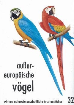 Aussereuropäische Vögel von Fehringer,  O, Fehringer,  W