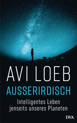 Außerirdisch von Loeb,  Avi, Schröder,  Jürgen