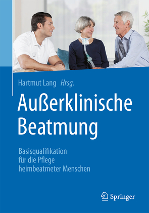 Außerklinische Beatmung von Lang,  Hartmut