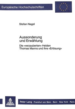 Aussonderung und Erwählung von Nagel,  Stefan