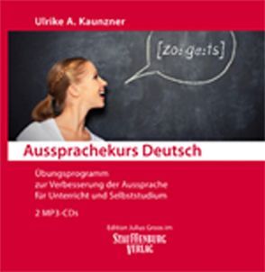 Aussprachekurs Deutsch von Kaunzner,  Ulrike A