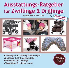 Ausstattungsratgeber für Zwillinge & Drillinge von Otto,  Gisela, Wulf,  Annette